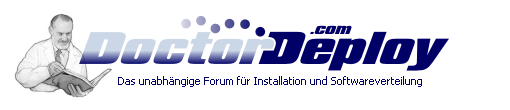DoctorDeploy.com - Das unabh�ngige Forum f�r Installation und Softwareverteilung